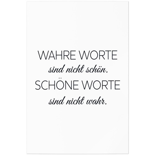 Wahre worte sind nicht - wahre,