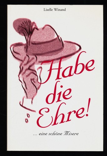 Habe die ehre eine - habe, ...