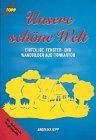 Unsere schöne welt - unsere,