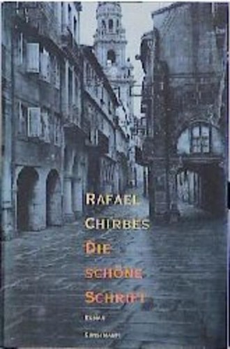 Die schöne schrift chirbes - die,