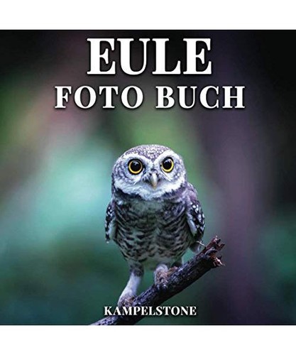 Eule foto buch 100 schöne - eule,