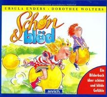 Schön blöd ein bilderbuch - schön,